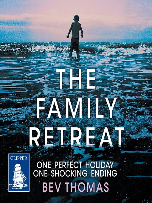 Title details for The Family Retreat by Bev Thomas - Available